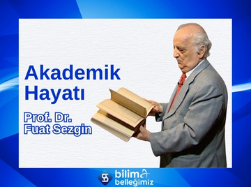 Prof. Dr. Fuat Sezgin / Akademik Hayatı