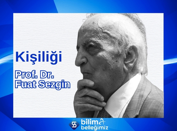 Prof. Dr. Fuat Sezgin / Kişiliği
